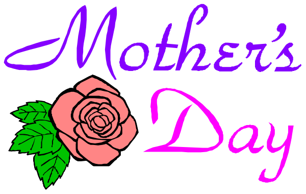 The image shows a graphic with text that reads "Mother's Day" at top of an illustration featuring a rose in full bloom below it.