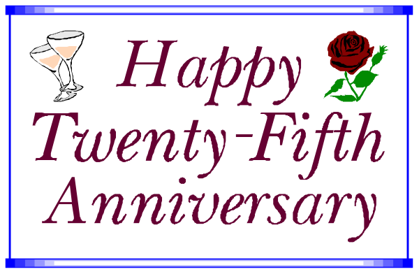 The image shows a sign with text that reads "Happy Twenty Fifth Anniversary" along with an illustration of two roses on either side at top corners.